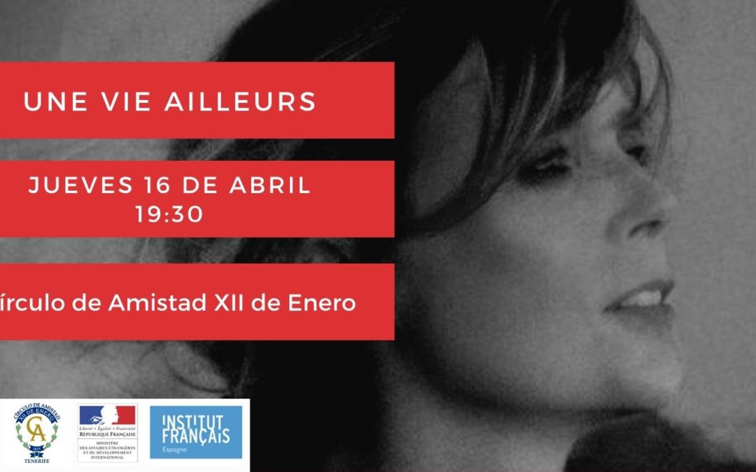 Cine Francés – «Une vie ailleurs» en VOSE