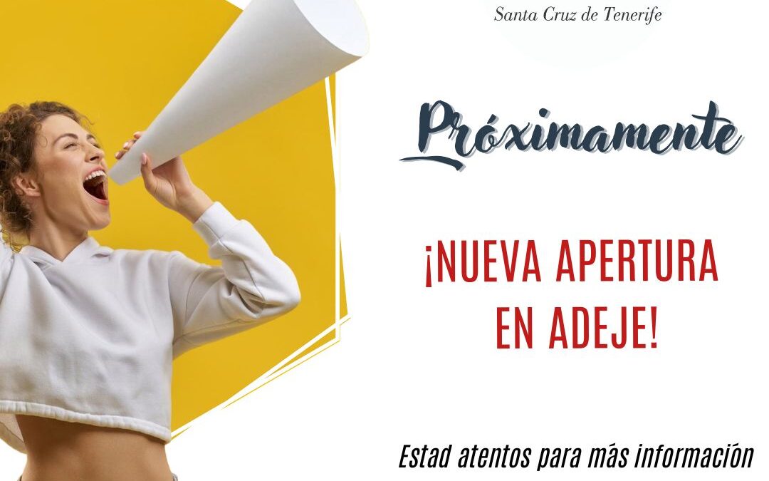 NUEVA APERTURA EN ADEJE