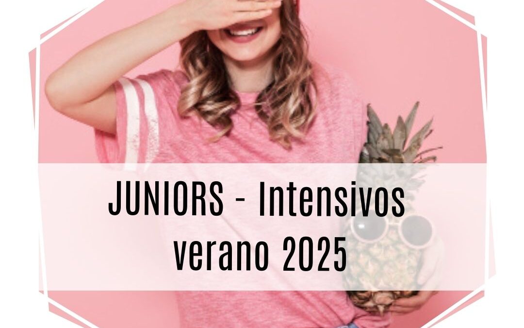 JUNIORS – INTENSIVOS Verano 2025