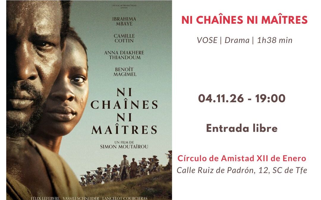 CINE FRANCÉS – 04/11/26 – NI CHAÎNES NI MAÎTRES