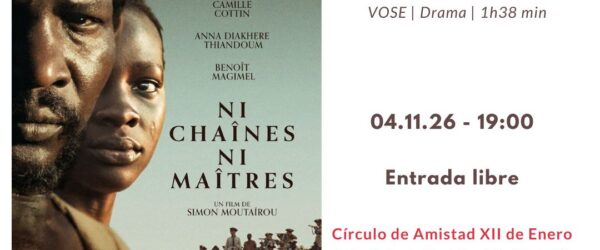 CINE FRANCÉS – 04/11/26 – NI CHAÎNES NI MAÎTRES